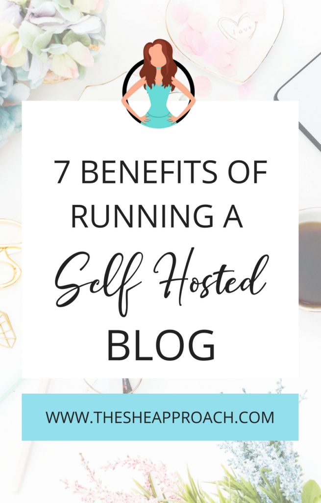 7 Benefits of starting a self-hosted blog. Find out how to start a profitable blog and make money online and why a self-hosted WordPress blog is better. #makemoneyblogging #bloggingtipsforbeginners