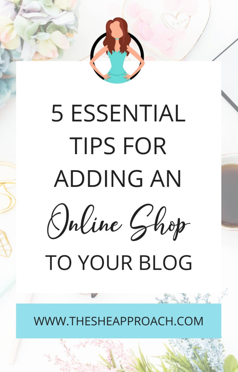 5 Essential Tips For Incorporating An Online Store Into Your Blog The