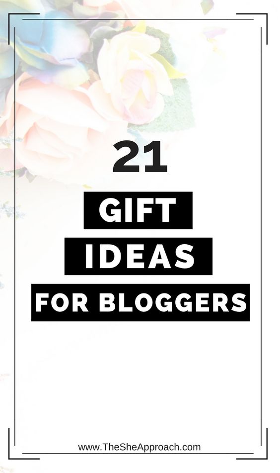 21+ Practical Gift Ideas For Bloggers