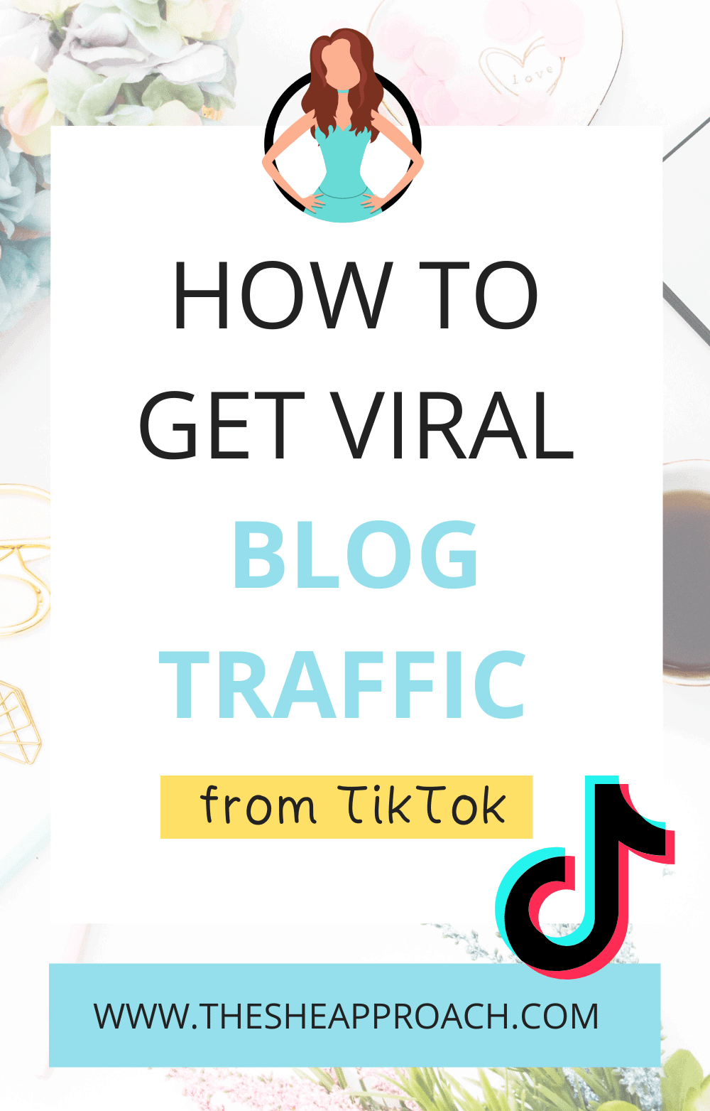 How to Explode Your Blog Traffic Using TikTok