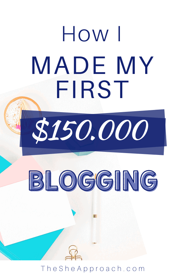 How I Made $150,000 Blogging - Blogging As a Career