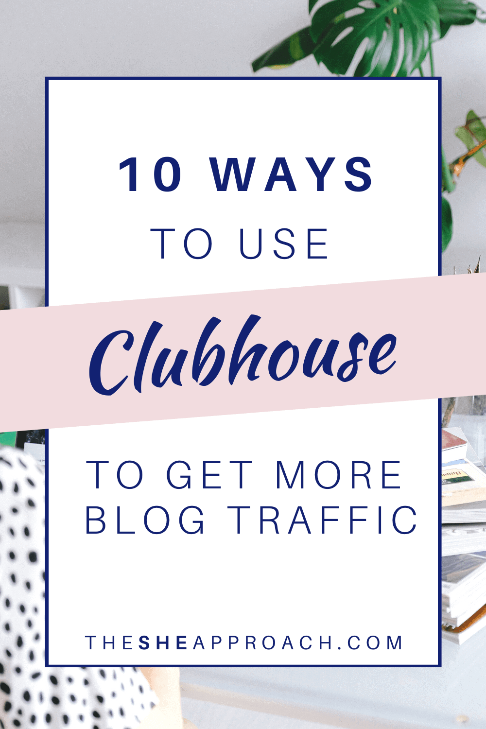 ​​3 Ways How to Grow Your Blog With Clubhouse